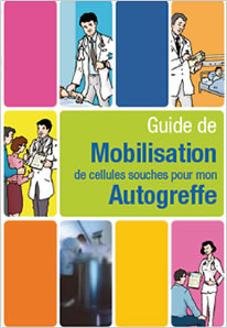 Guide de Mobilisation & collecte de cellules souches pour mon autogreffe (CHU Tours)